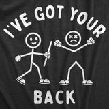 Mens Ive Got Your Back T Shirt Funny Stick Figure Support Joke Tee for Guys
