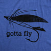 Mens Gotta Fly T Shirt Funny Fisherman Fly Fishing Lure Tee For Guys