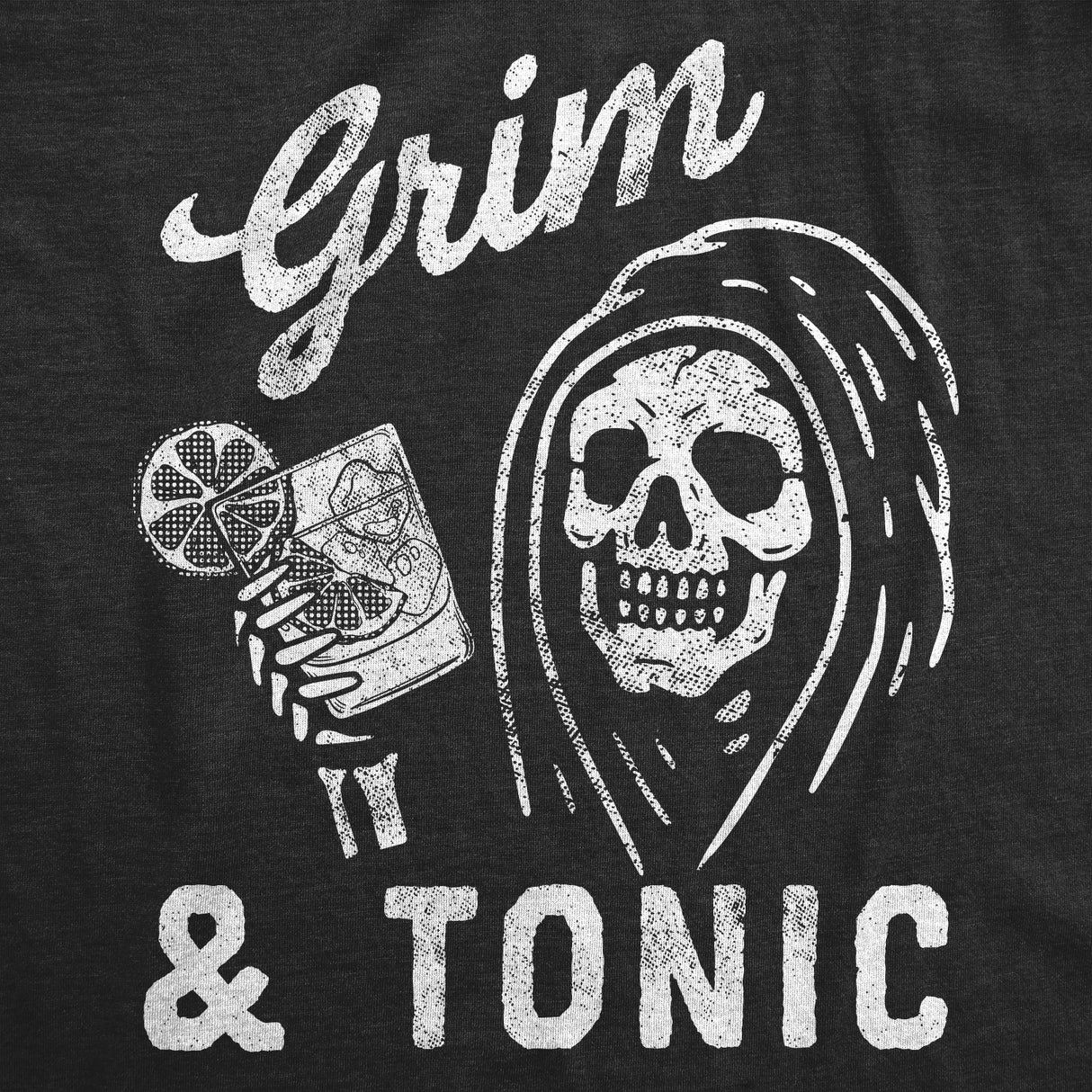 Womens Grim And Tonic T Shirt Funny Spooky Halloween Reaper Mixed Drink Joke Tee For Ladies