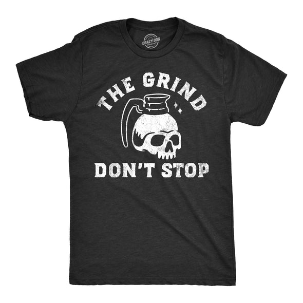 Mens The Grind Dont Stop T Shirt Funny Spooky Halloween Coffee Pot Skull Joke Tee For Guys