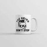 The Grind Dont Stop Mug Funny Spooky Halloween Coffee Pot Skull Joke Cup-11oz