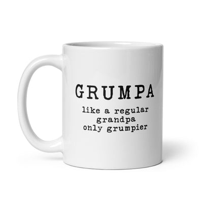 Grumpa Like Regular Grandpa Only Grumpier Mug Funny Grouchy Granddad Joke Cup-11oz