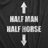 Mens Half Man Half Horse T Shirt Funny Adult Humor Dick Joke Tee for Guys