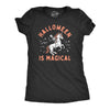 Womens Halloween Is Magical T Shirt Funny Spooky Season Fantasy Lovers Tee For Ladies