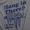 Womens Hang In There It Gets Worse T Shirt Funny Depressed Pessimistic Sloth Joke Tee For Ladies