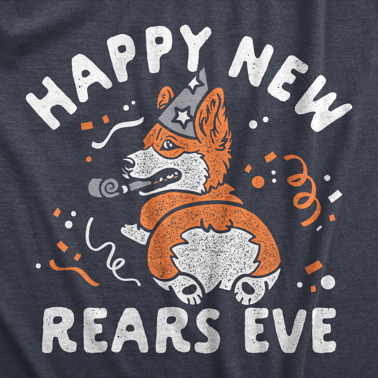 Mens Happy New Rears Eve T Shirt Funny New Years Corgi Puppy Butt Joke Tee for Guys