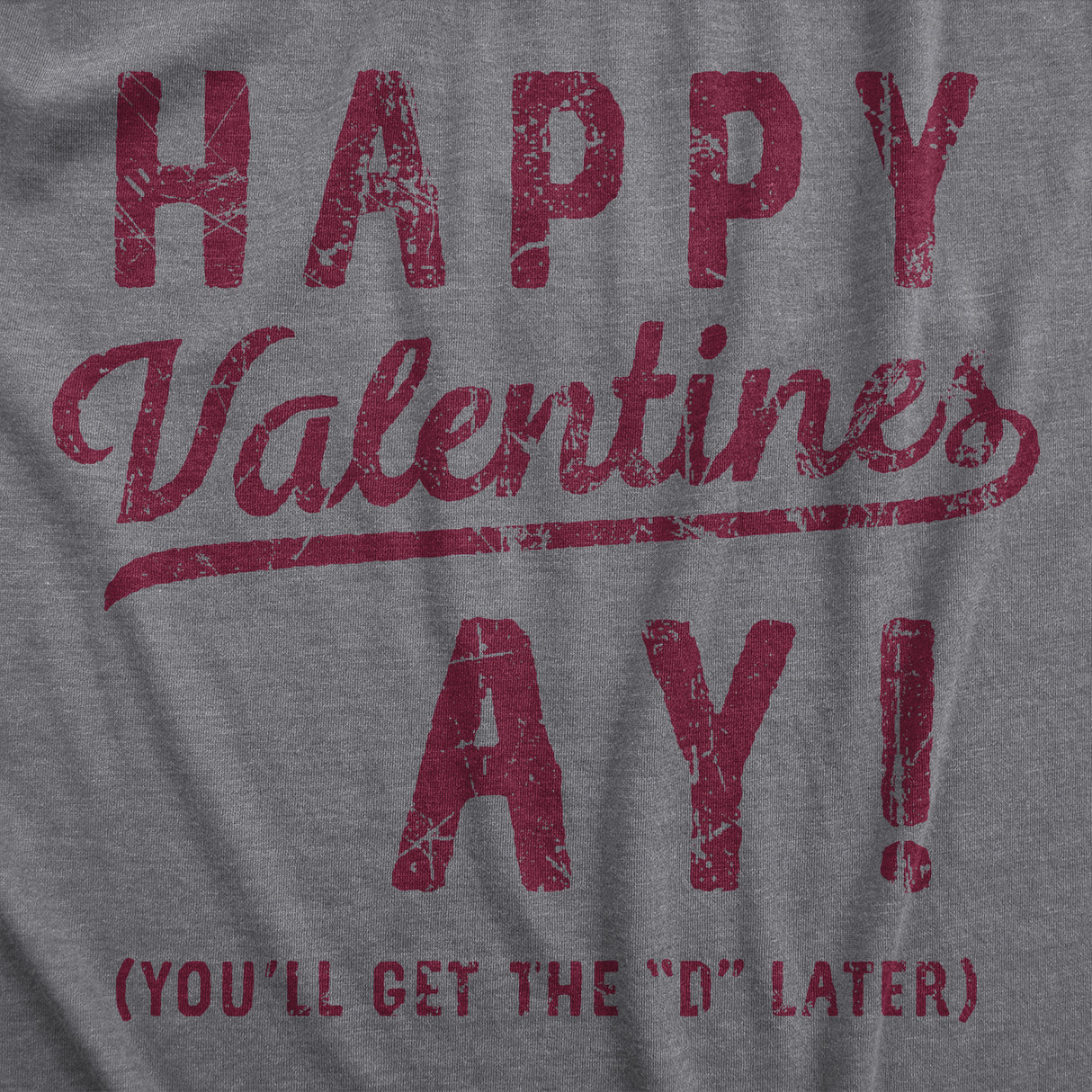Mens Happy Valentines Ay T Shirt Funny Dick Joke Valentines Day Tee