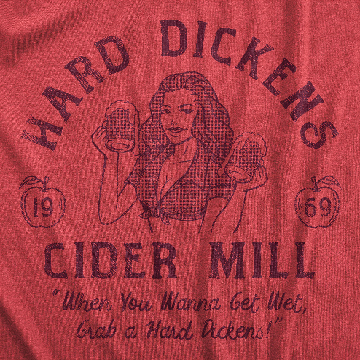 Mens Hard Dickens Cider Mill T Shirt Funny Adult Humor Cidery Joke Tee For Guys
