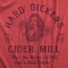 Mens Hard Dickens Cider Mill T Shirt Funny Adult Humor Cidery Joke Tee For Guys