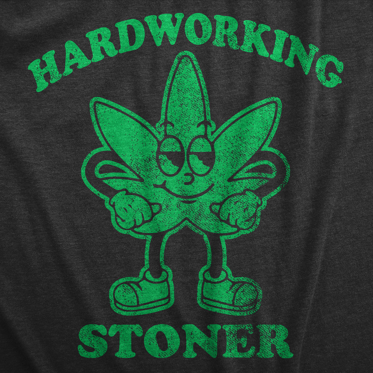 Mens Hardworking Stoner T Shirt Funny 420 Pot Leaf Smoking Joke Tee For Guys