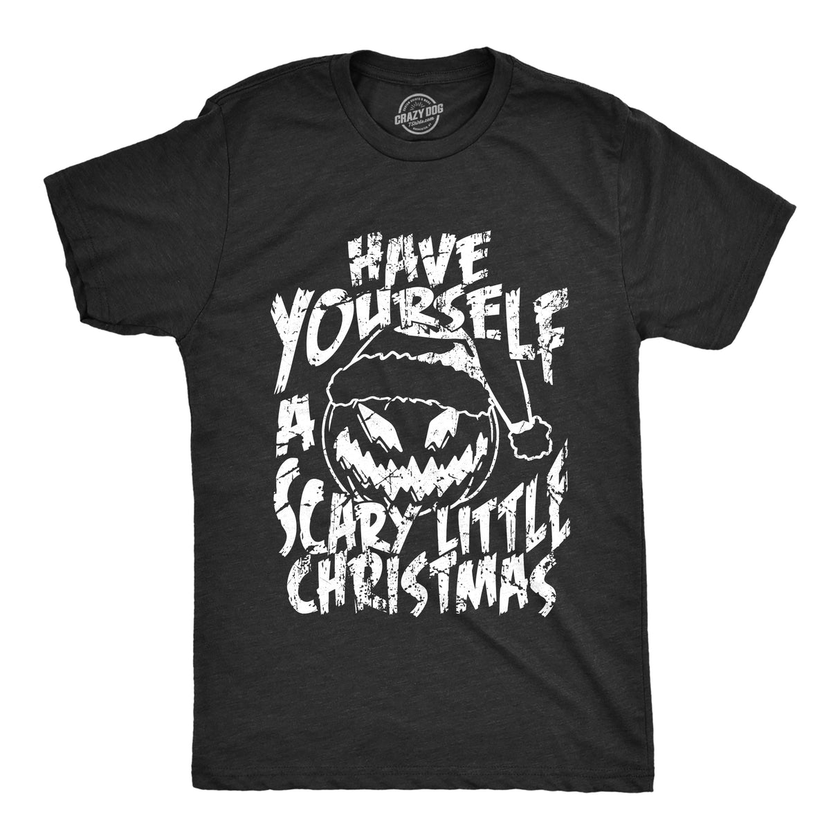 Mens Have Yourself A Scary Little Christmas T Shirt Funny Spooky Xmas Pumpkin Tee for Guys