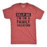 Mens Help Me Im On A Family Vacation T Shirt Funny Holiday Traveling Joke Tee for Guys