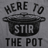 Womens Here To Stir The Pot T Shirt Funny Thanksgiving Dinner Cooking Trouble Maker Joke Tee For Ladies