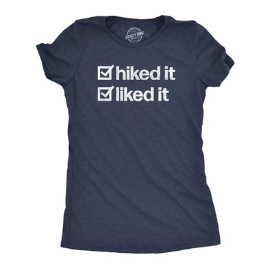 Womens Hiked It Liked It T Shirt Funny Outdoors Hiking Nature Lovers Tee For Ladies