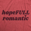 Womens HopeFull Romantic T Shirt Funny Cute Valentines Day Tee For Ladies