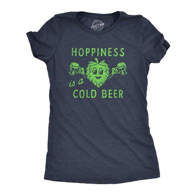Womens Hopiness Is A Cold Beer T Shirt Funny Drinking Party Hops Lovers Tee For Ladies