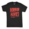 Mens Horror Movies And Chill T Shirt Funny Halloween Movie Date Night Joke Tee For Guys