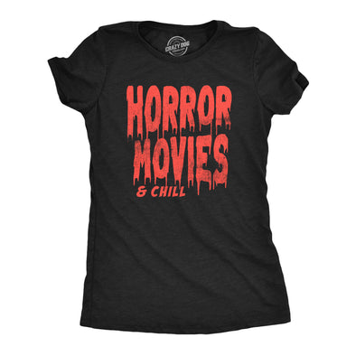 Womens Horror Movies And Chill T Shirt Funny Halloween Movie Date Night Joke Tee For Ladies