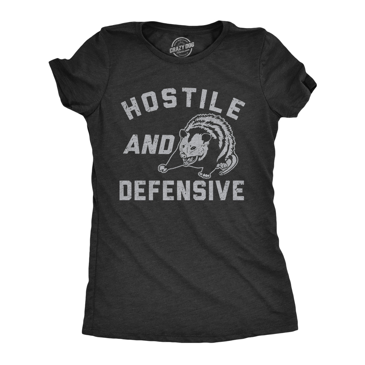 Womens Hostile And Defensive T Shirt Funny Fearful Possum Joke Tee For Ladies