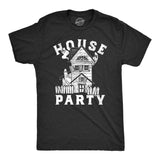 Mens House Party T Shirt Funny Halloween Creepy Haunted House Joke Tee for Guys