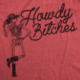 Womens Howdy Bitches T Shirt Funny Western Skeleton Cowboy Joke Tee For Ladies