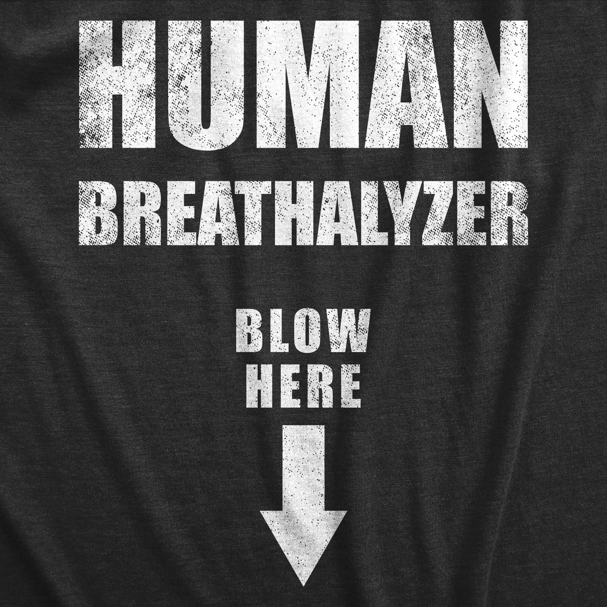 Mens Human Breathalyzer Blow Here T Shirt Funny Sex Blowjob Joke Tee for Guys