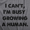 Maternity I Cant Im Busy Growing A Human Shirt Funny Mother's Day Gift Pregnancy Tee For Ladies