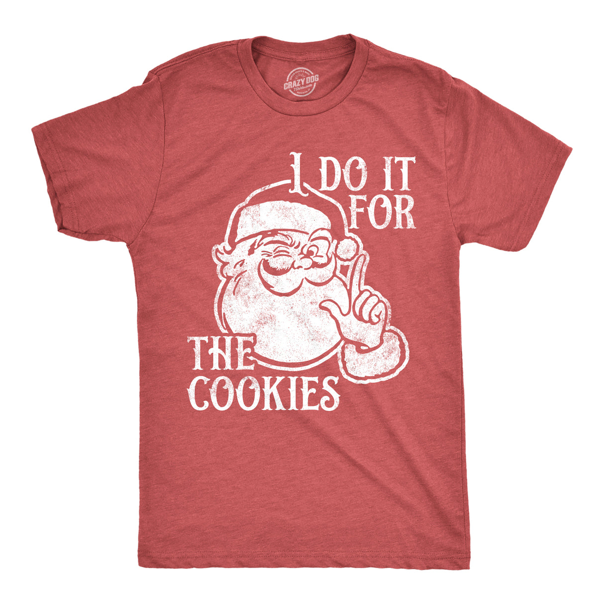 Mens I Do It for The Cookies T Shirt Funny Xmas Santa Claus Sweet Treat Lovers Tee for Guys