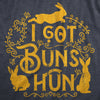 Mens I Got Buns Hun T Shirt Funny Easter Sunday Bunny Rabbit Joke Tee For Guys
