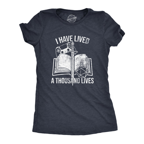 Womens I Have Lived A Thousand Lives T Shirt Funny Video Gaming Role Playing Reading Lovers Tee For Ladies