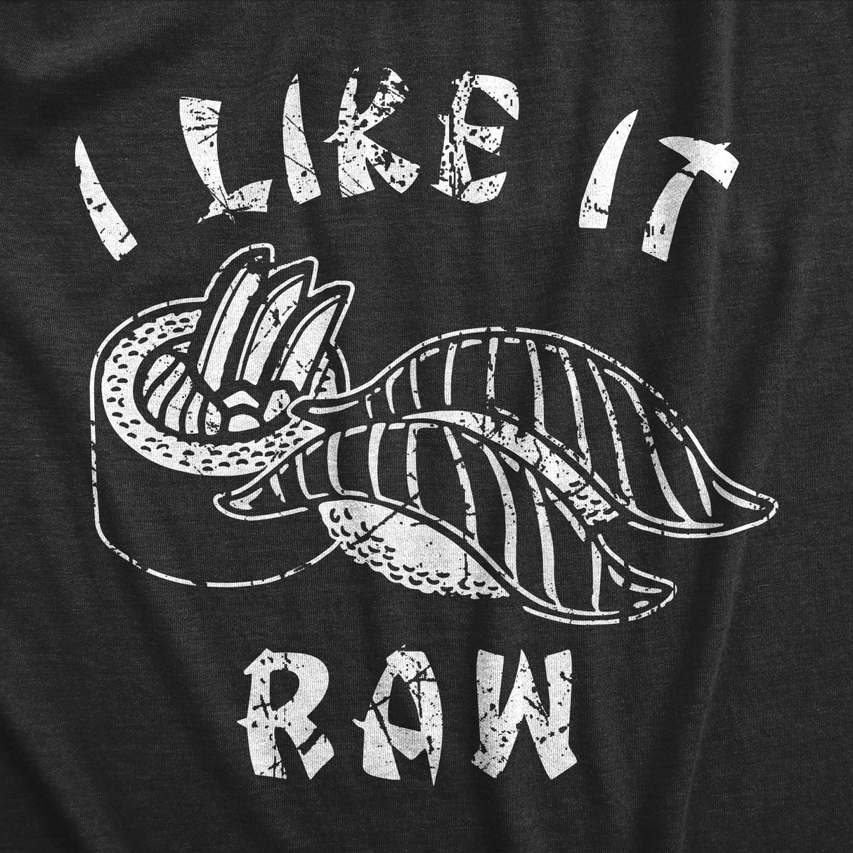 Mens I Like It Raw T Shirt Funny Sushi Seafood Lovers Joke Tee For Guys