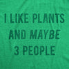 Womens I Like Plants And Maybe 3 People T Shirt Funny Introverted Botany Lovers Tee For Ladies