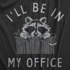 Mens Ill Be In My Office T Shirt Funny Raccoon Garbage Trash Can Tee For Guys