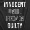 Youth Innocent Until Proven Guilty T Shirt Funny Court Defense Bad Behavior Joke Tee For Kids