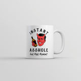 Instant Asshole Just Add Alcohol Mug Funny Drinking Jerk Devil Novelty Cup-11oz