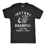 Mens Instant Krampus Just Add Childrens Tears T Shirt Funny Xmas Evil Devil Santa Joke Tee for Guys