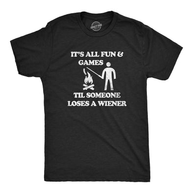 Mens Its All Fun And Games Til Someone Loses A Wiener T Shirt Funny Cookout Campfire Hot Dog Joke Tee For Guys