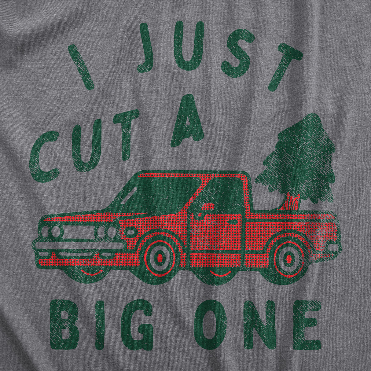 Mens I Just Cut A Big One T Shirt Funny Xmas Tree Fart Joke Tee for Guys
