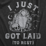 Womens I Just Got Laid to Rest T Shirt Funny Halloween Death Sex Joke Tee for Ladies