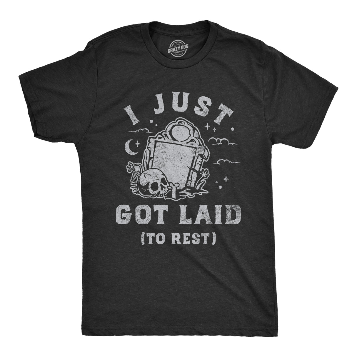 Mens I Just Got Laid to Rest T Shirt Funny Halloween Death Sex Joke Tee for Guys