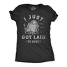 Womens I Just Got Laid to Rest T Shirt Funny Halloween Death Sex Joke Tee for Ladies