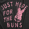 Womens Just Here For The Buns T Shirt Funny Stripping Easter Bunny Adult Joke Tee For Ladies