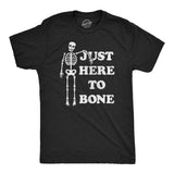 Mens Just Here To Bone T Shirt Funny Halloween Party Skeleton Adult Joke Tee For Guys