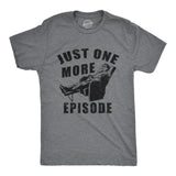 Mens Just One More Episode T Shirt Funny TV Binge Watching Joke Tee for Guys