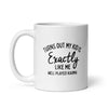 Turns Out My Kid Is Exactly Like Me Mug Funny Parenting Karma Novelty Cup-11oz