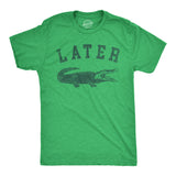 Mens Later Alligator T Shirt Funny Gator Joke Saying Tee For Guys