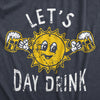 Mens Lets Day Drink T Shirt Funny Drunken Sunny Booze Drinking Tee For Guys