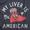 Womens My Liver Is American T Shirt Funny Fourth Of July Party Drinking Lovers Tee For Ladies