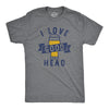 Mens I Love Good Head T Shirt Funny Adult Beer Drinking Lovers Joke Tee For Guys