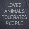 Mens Loves Animals Tolerates People T Shirt Funny Introverted Pet Lover Tee For Guys